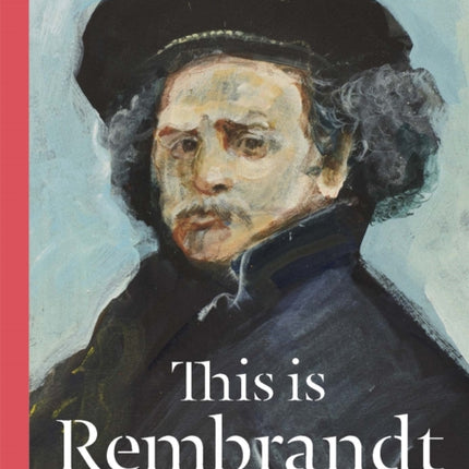 This is Rembrandt