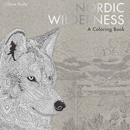 Nordic Wilderness: A Coloring Book