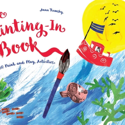 The Painting-In Book: 30 Paint and Play
