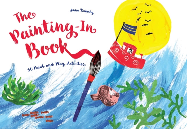 The Painting-In Book: 30 Paint and Play