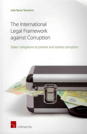 The International Legal Framework Against