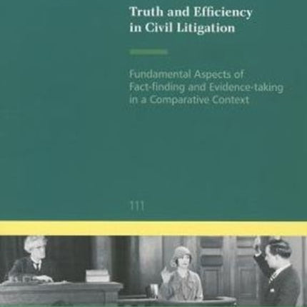 Truth and Efficiency in Civil Litigation: