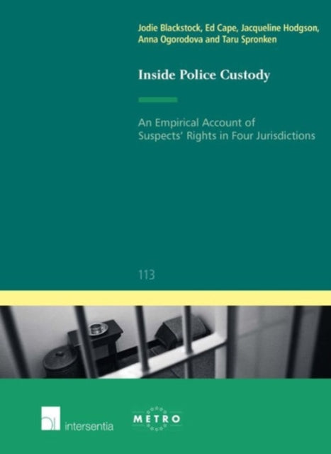 Inside Police Custody: An Empirical Account of