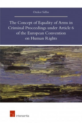 The Concept of Equality of Arms in Criminal