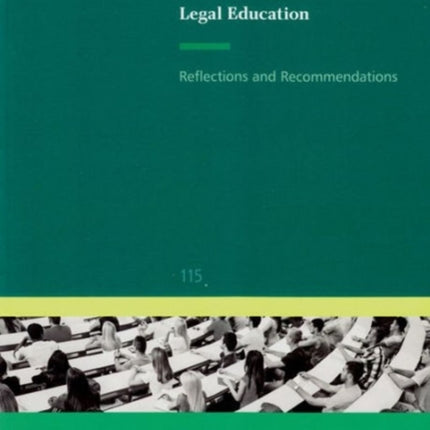 Legal Education: Reflections and Recommendations