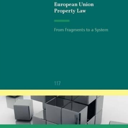 European Union Property Law: From Fragments to a