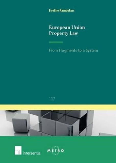European Union Property Law: From Fragments to a