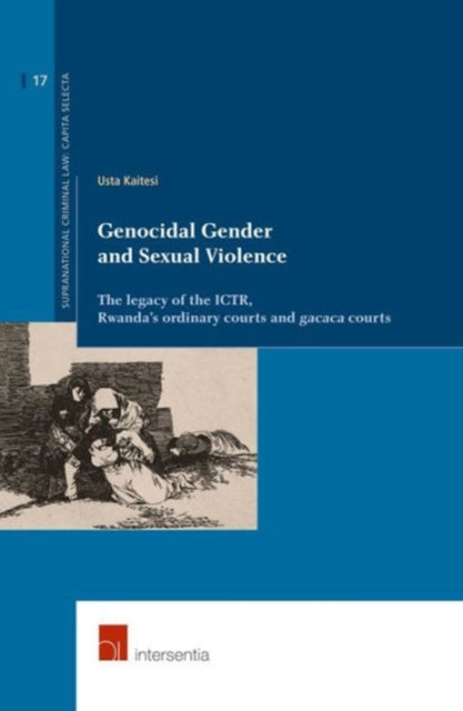 Genocidal Gender and Sexual Violence: The Legacy