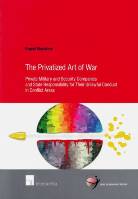 The Privatized Art of War: Private Military and
