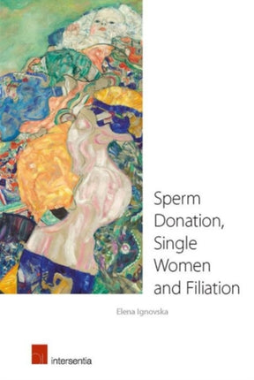 Sperm Donation, Single Women and Filiation
