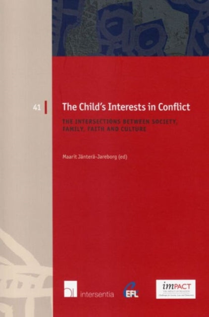 The Child's Interests in Conflict: The