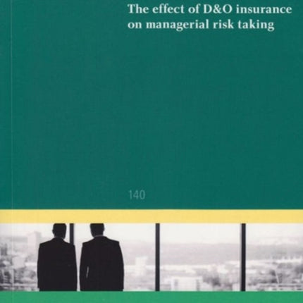 The effect of D&O insurance on managerial risk
