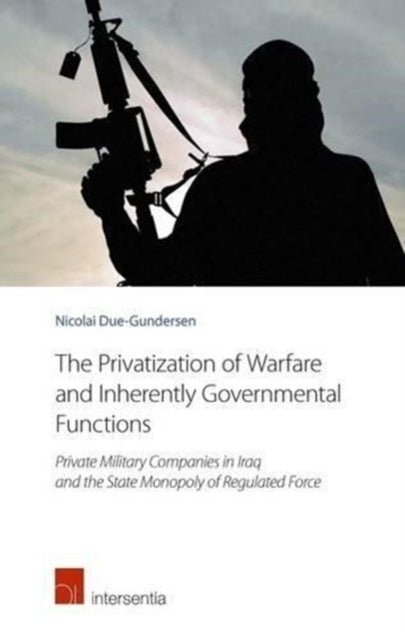 The Privatization of Warfare and Inherently