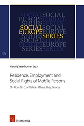 Residence, Employment and Social Rights of Mobile