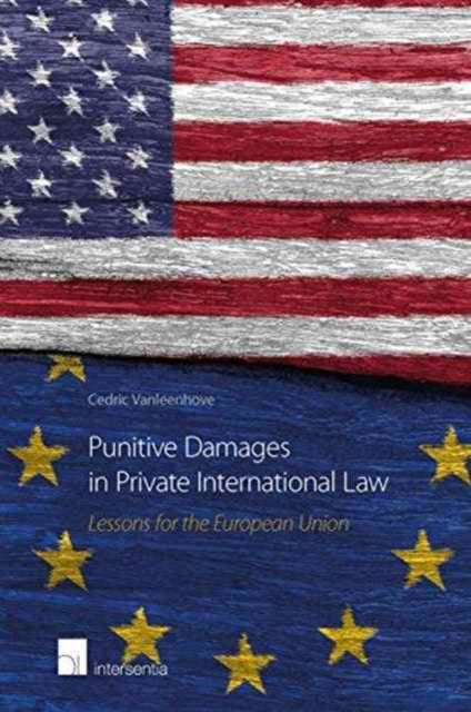 Punitive Damages in Private International Law: