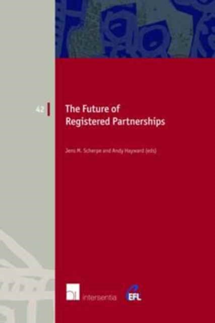 The Future of Registered Partnerships: Family Recognition Beyond Marriage?