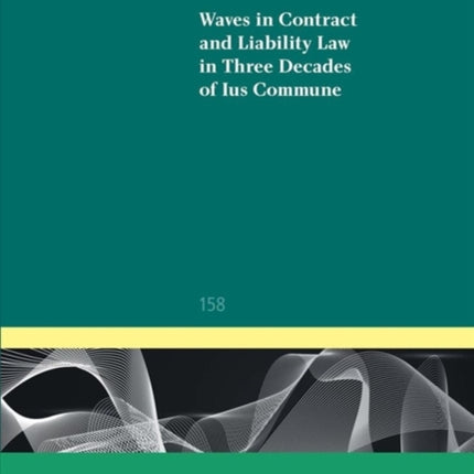 Waves in Contract and Liability Law in Three