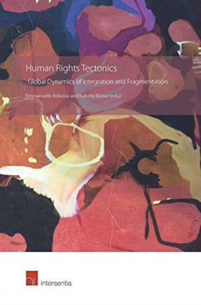 Human Rights Tectonics: Global Dynamics of