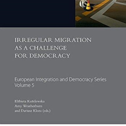 Irregular Migration as a Challenge for Democracy