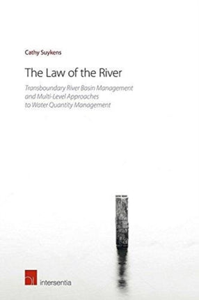 The Law of the River: Transboundary River Basin