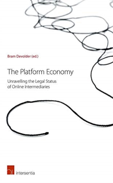 The Platform Economy: Unravelling the Legal