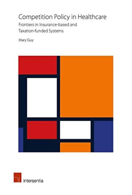 Competition Policy in Healthcare: A Comparative