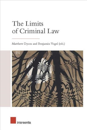The Limits of Criminal Law: Anglo-German Concepts