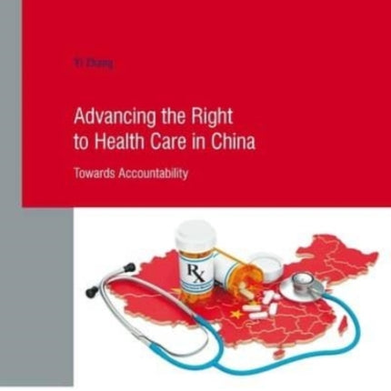 Advancing the Right to Health Care in China: