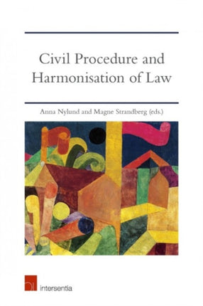 Civil Procedure and Harmonisation of Law: The