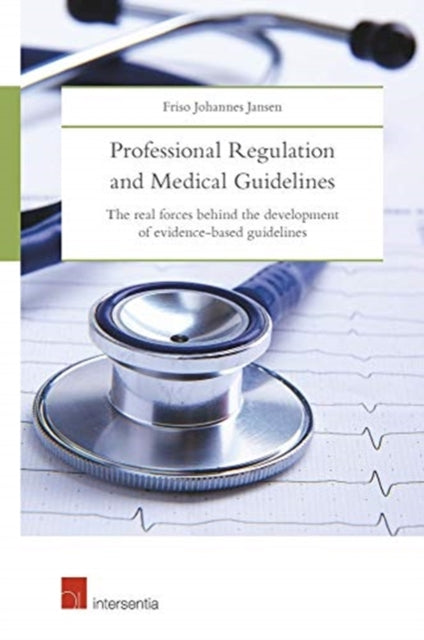Professional Regulation and Medical Guidelines: