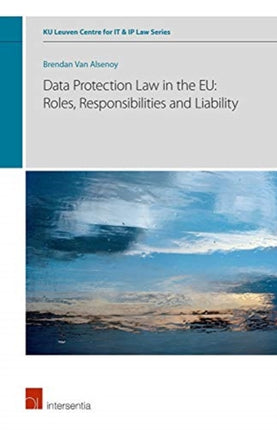 Data Protection Law in the EU: Roles,