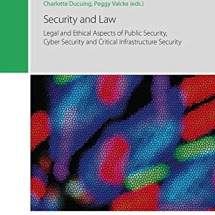 Security and Law: Legal and Ethical Aspects of