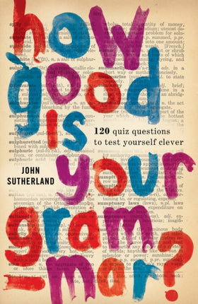 How Good Is Your Grammar?: (Probably Better Than