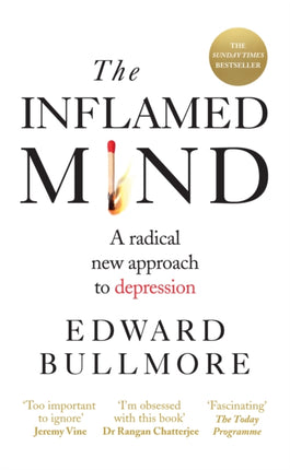 The Inflamed Mind: A radical new approach to depression