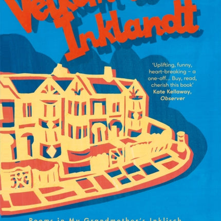 Velkom to Inklandt: Poems in my grandmother's Inklisch