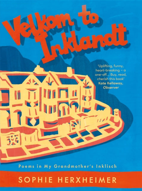 Velkom to Inklandt: Poems in my grandmother's Inklisch