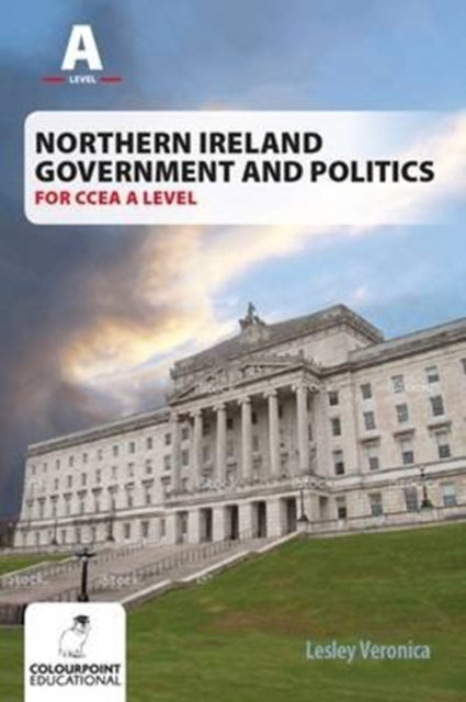 Northern Ireland Government and Politics for CCEA AS Level