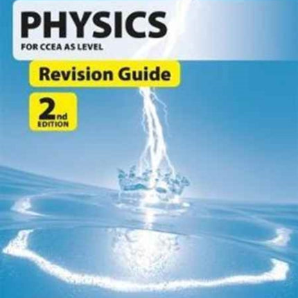 Physics Revision Guide for CCEA AS Level