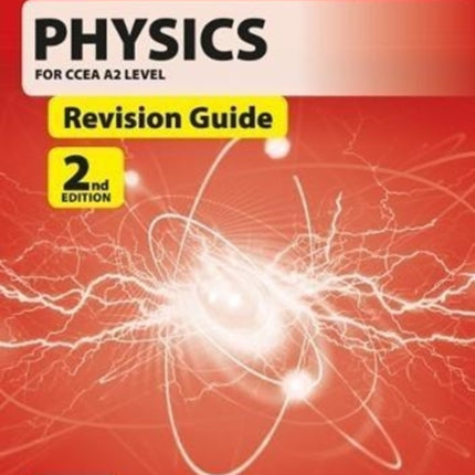 Physics for CCEA A2 Level Revision Guide