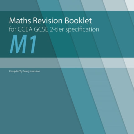 Maths Revision Booklet M1 for CCEA GCSE 2-tier