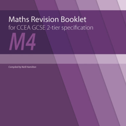 Maths Revision Booklet M4 for CCEA GCSE 2-tier Specification