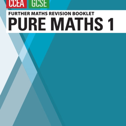 Further Mathematics Revision Booklet for CCEA