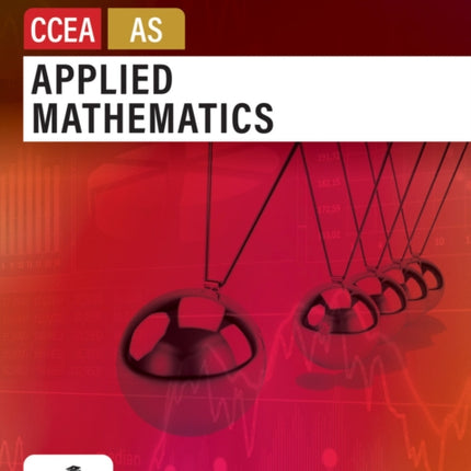 Applied Mathematics for CCEA AS Level