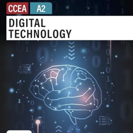 Digital Technology for CCEA A2 Level