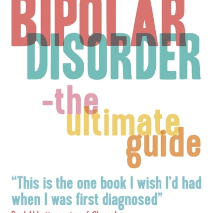 Bipolar Disorder: The Ultimate Guide