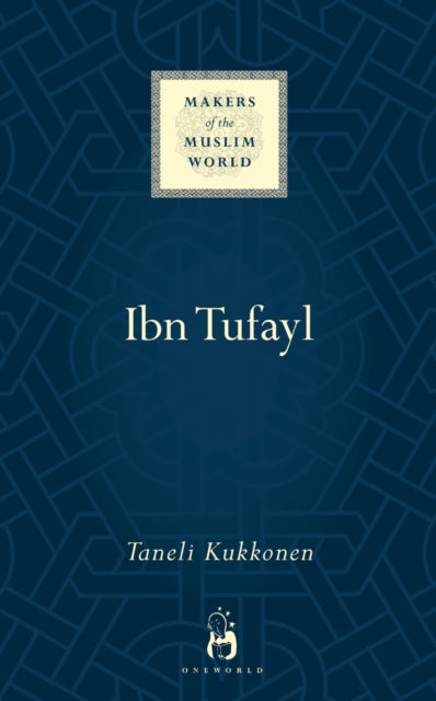 Ibn Tufayl: Living the Life of Reason