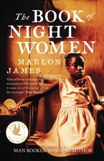 The Book of Night Women: From the Man Booker prize-winning author of A Brief History of Seven Killings