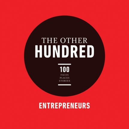 The Other Hundred Entrepreneurs