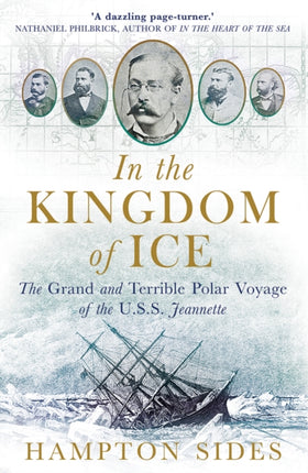 In the Kingdom of Ice: The Grand and Terrible Polar Voyage of the USS Jeannette