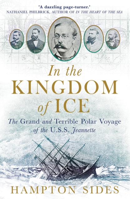 In the Kingdom of Ice: The Grand and Terrible Polar Voyage of the USS Jeannette